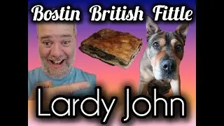 Lardy John. Tasting History. Traditional Bostin British Fittle Baking