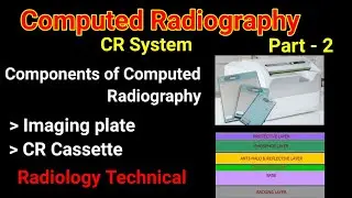 Computed Radiography # part -2 # Components of CR # imaging plate & CR cassette ##