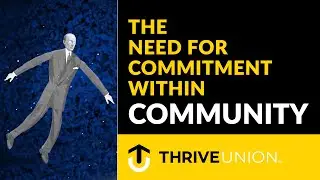 The Need for Commitment within Community