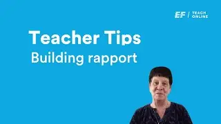Teacher Tips: Building Rapport