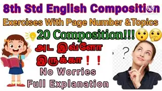 8th Std Eng Composition Writing/Text Exercises with Page No& Topics/20 Compositions for 10 months