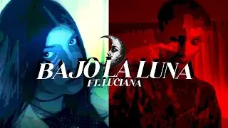 BAJO LA LUNA ft.luciana - monkeyblue