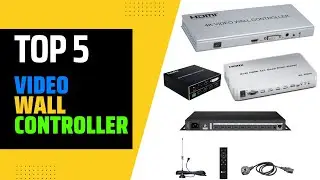 Top 5 Video Wall Controllers of 2025 RANKED