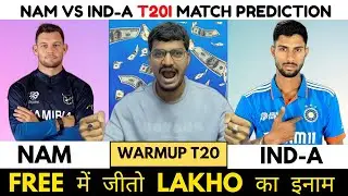 NAM vs IN-A Dream11 Prediction | NAM vs IN-A Dream11 | Namibia vs India A T20 Match