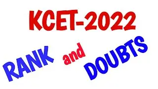 KCET 2022 Rank and Doubts / Supplementary Students Rank