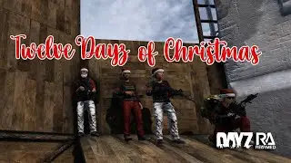 Twelve DayZ of Christmas (a Rearmed music video)