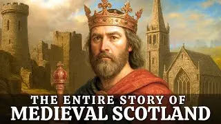 History of Medieval Scotland | Castles, Kings & Battles | Boring History For Sleep