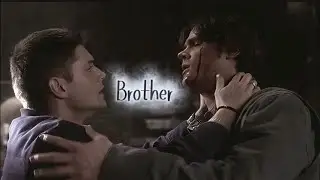 Sam & Dean winchester || Brother 