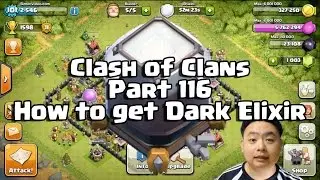 Clash Of Clans Part 116 How to get dark elixir