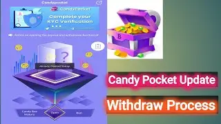 Candy Coin Withdraw Process, Candy Pocket KyC Rules