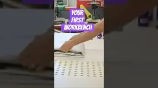 Build Your First Workbench 🛠️