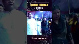 Entry Of Pastor Manish Gill & Pastor Aarti Gill