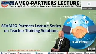 Dr Steven McKee Talks on SEAMEO Partners Lecture Series - Teaching Training Solutions