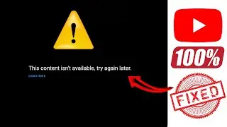 This content isn't available, try again later. YouTube problem 100% fixed | youtube not playing fix