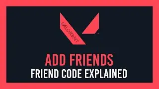 Valorant: How to add friends