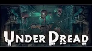 Underdread EP.1  