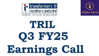 Transformers and Rectifiers Q3 FY25 Earnings Call- TARIL Ltd Q3 Concall