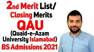 2nd Merit List Closing Merits QAU(Quaid e Azam University) Islamabad BS Admissions 2021