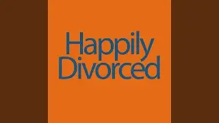 Happily Divorced