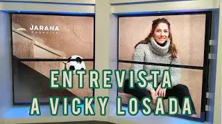 VICKY LOSADA | ENTREVISTA: 