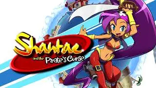 Shantae and the Pirate's Curse - Streamworks (Saliva Island)