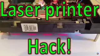 Laser printer hack :)