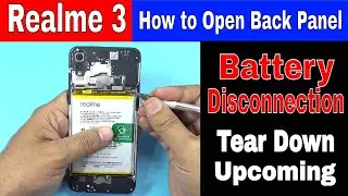 Realme 3: How to Open Back Panel & Disconnect 4230 mAh Battery