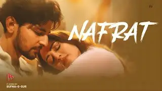 Nafrat Official Music Video | Darshan Raval | Sandipa D | Akshay K