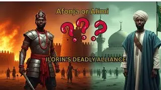 How Ilorin fell: Afonja, Alimi and the 19th-Century Fulani Jihad[History Explained]
