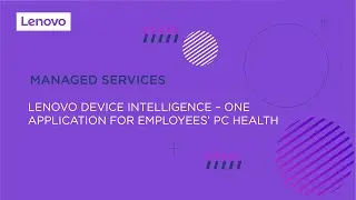 Lenovo Device Intelligence | Eradicating Common PC Problems | Lenovo India