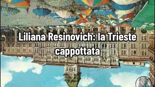 Liliana Resinovich: la Trieste cappottata