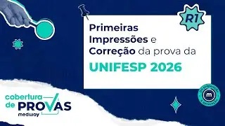 Primeiras impressões e correção da prova da UNIFESP 2026 | Acesso Direto | Medway Residência Médica