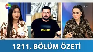 Didem Arslan Yılmaz'la Vazgeçme 1211. Bölüm Özeti