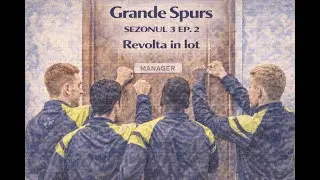 FM26 Spurs S03E02 Revolta in lot