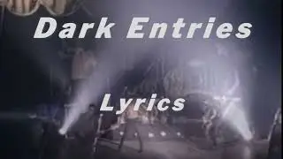 Bauhaus  Dark Entries  Lyrics