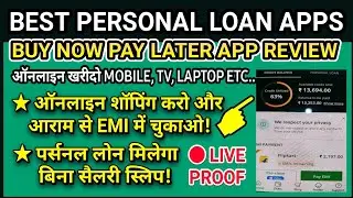 BEST PERSONAL LOAN APPS | BUY NOW PAY LATER APP REVIEW | INSTANT ONLINE LOAN APPS | No Salary Slip 💰