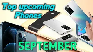 Upcoming Smartphone in September 2021 from Apple, Xiaomi, Samsung, Micromax.....