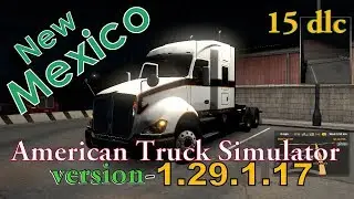 ATS 1.29.x.x with New Mexico Map & 15 dlc full version Gameplay