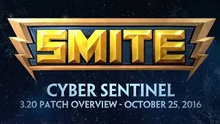 SMITE - Official 3.20 Console Patch Overview: Cyber Sentinel