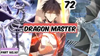 DRAGON MASTER YANG DI ANGGAP LEMAH, NYATANYA PALING BRUTAL❗EPISODE 72