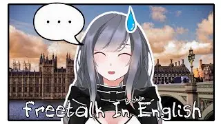 【Freetalk】Broken English Time!!! [Vtuber Indonesia]