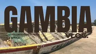 travel montage to the gambia | vlog 4 | charl^