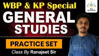 WBP / KP  SPECIAL  2025 // GS  PRACTICE SET // RCA EDUCATION (Class-1)