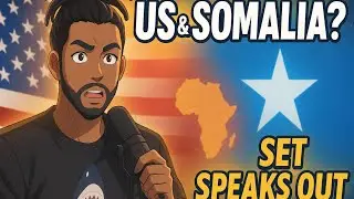 СЕТ РАССКАЗЫВАЕТ ОБ ИСТОРИИ СОМАЛИ ПРИ ВМЕШАТЕЛЬСТВЕ США!