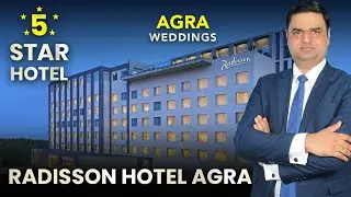 Radisson Hotel Agra - Ideal 5-Star Hotel For Memorable Weddings || Best Hotel in Agra