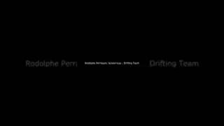 Rodolphe Perroquin, Sylvain Lux   Drifting Team