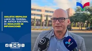 ANALISTAS RESPALDAN LABOR DEL TRUBUNAL DE JUSTICIA ELECTORAL EN RESOLUCIÓN DE IMPUGNACIONES