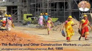 The Building and Other Construction Workers  Act, 1996