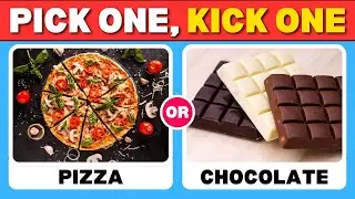 Pick One, Kick One: Food QUIZ!
