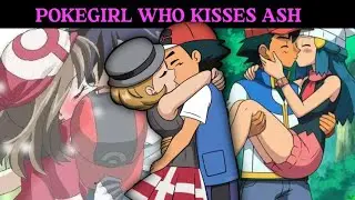 💫 Top 4 Most kiss and Special Moments Between Ash and Pok&eacute;girls! 💖 | Pok&eacute;mon Hindi Explained |